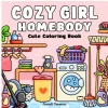 Cozy Girl Homebody Coloring Book