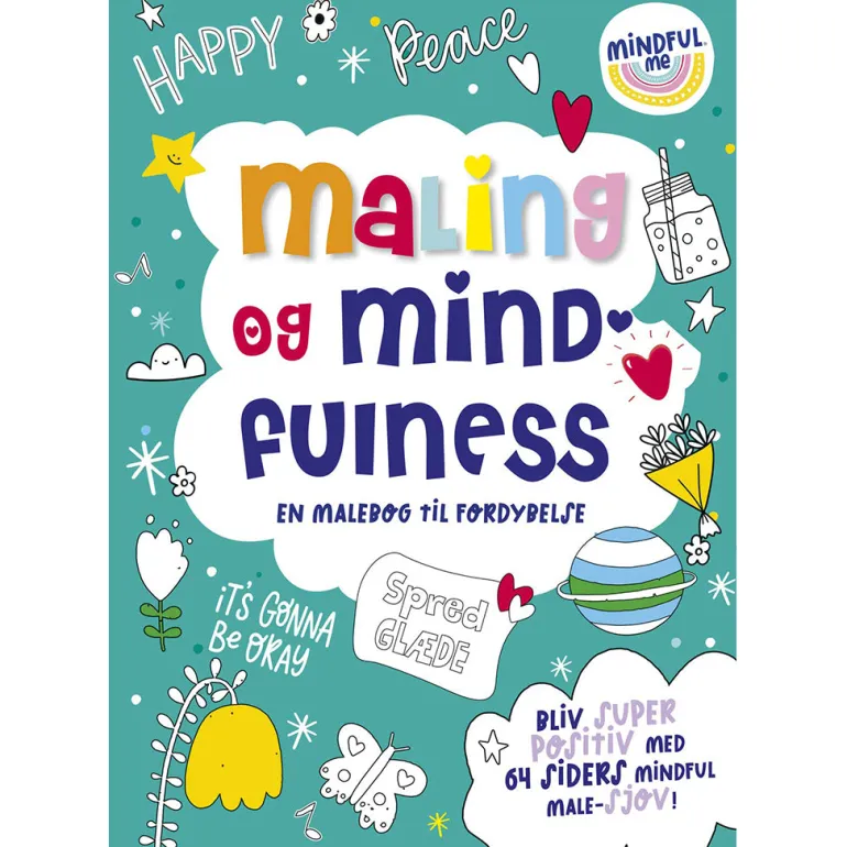 Painting and Mindfulness – A Coloring Book for Deep Focus